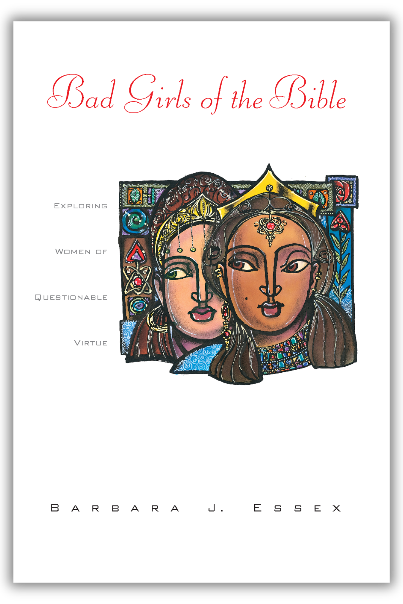 Bad Girls of the Bible | Exploring Women of Questionable Virtue (Essex)