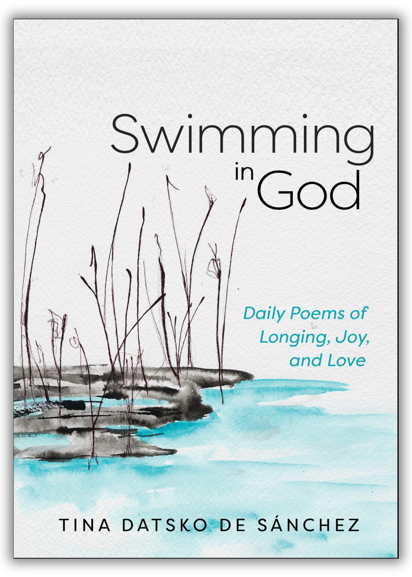 Swimming in God | Daily Poems of Longing, Joy, and Love (Datsko de Sanchez)