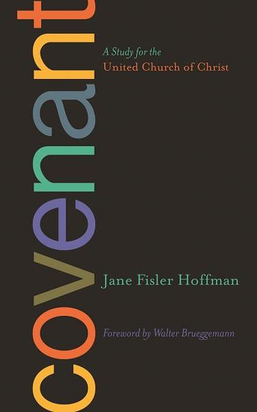 Covenant | A Study for the United Church of Christ (Fisler-Hoffman)