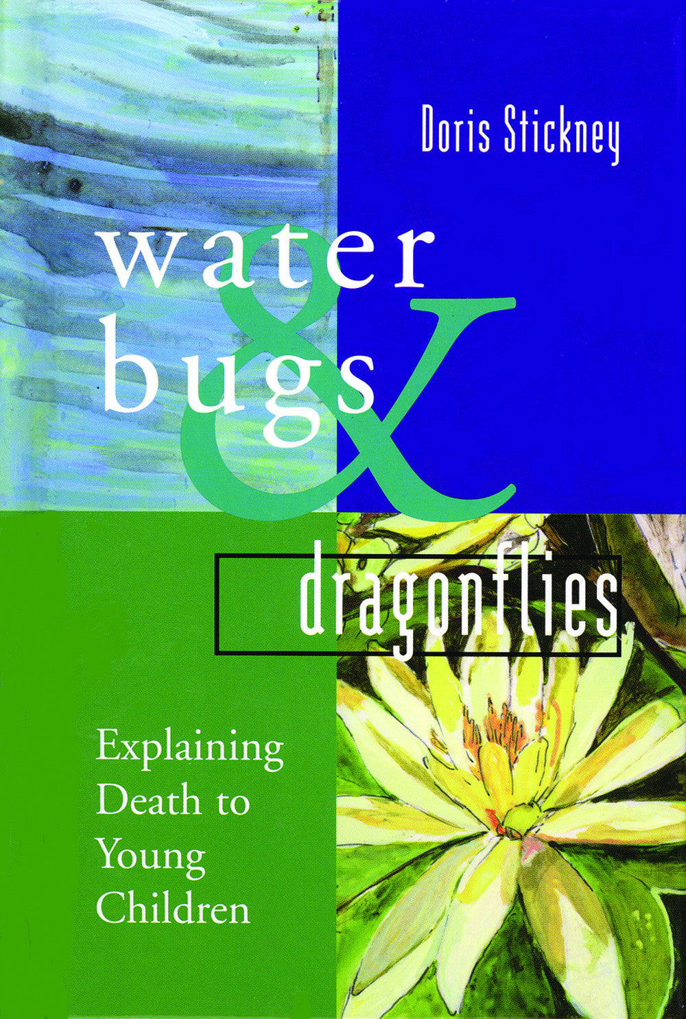 Water Bugs and Dragonflies Explaining Death to Young Children The