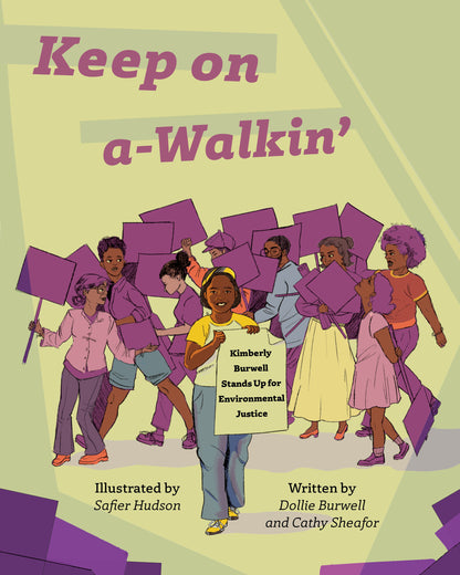 Keep on a-Walkin' | Kimberly Burwell Stands Up for Environmental Justice