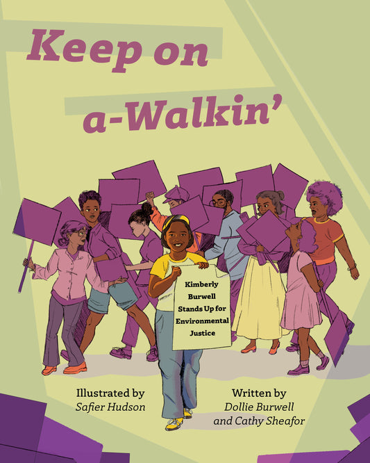 Keep on a-Walkin' | Kimberly Burwell Stands Up for Environmental Justice