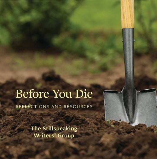 Before You Die | Reflections and Resources