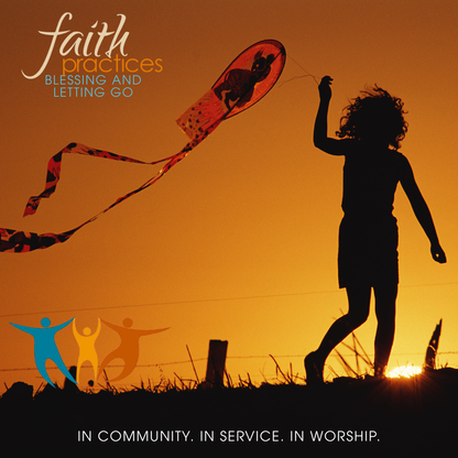 Faith Practices | Blessing and Letting Go (Downloadable PDFs)