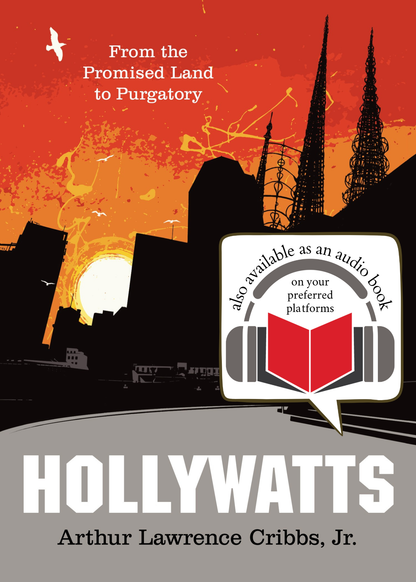 Hollywatts | From the Promised Land to Purgatory (Cribbs)