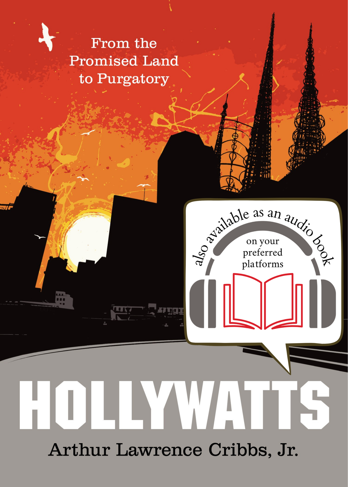 Hollywatts | From the Promised Land to Purgatory (Cribbs)