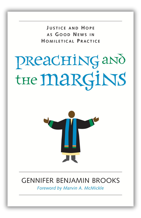 Preaching and the Margins | Justice and Hope as Good News in Homiletical Practice (Brooks)