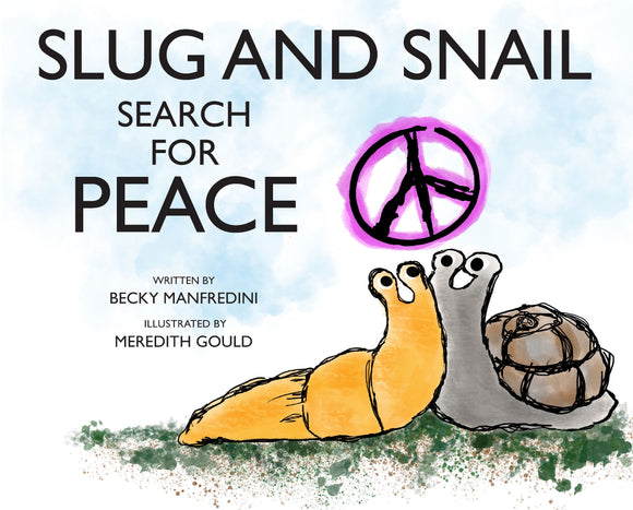 Slug and Snail Search for Peace (Manfredini & Gould)