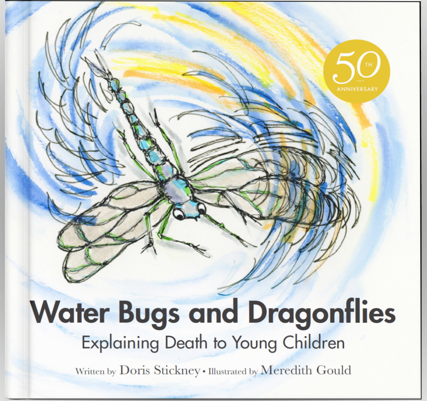 Water Bugs and Dragonflies | Explaining Death to Young Children [50th Anniversary Edition] (Stickney)