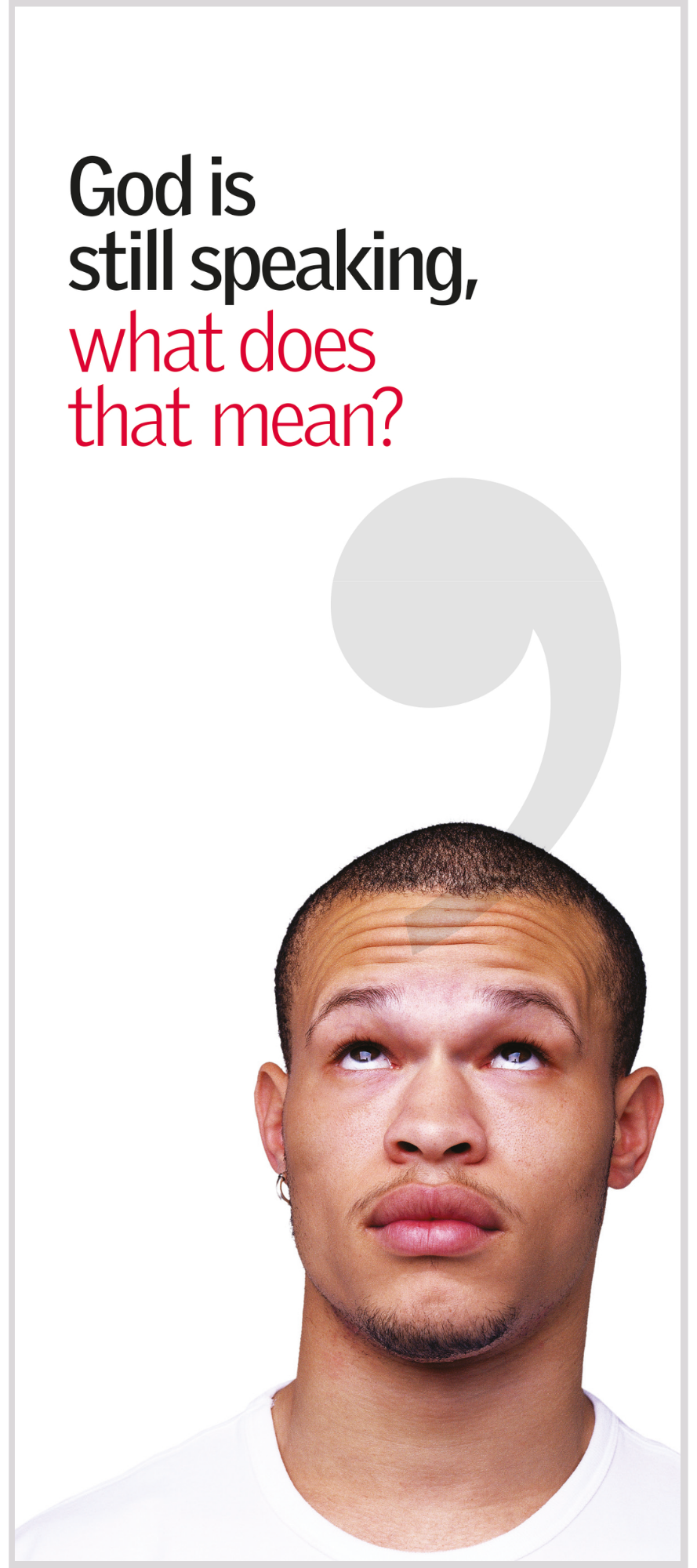 "God is Still Speaking," What Does That Mean? | Pack of 50 Brochures