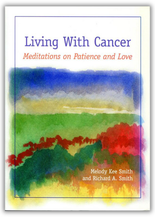 Living with Cancer | Meditations of Peace and Love (Smith and Smith)