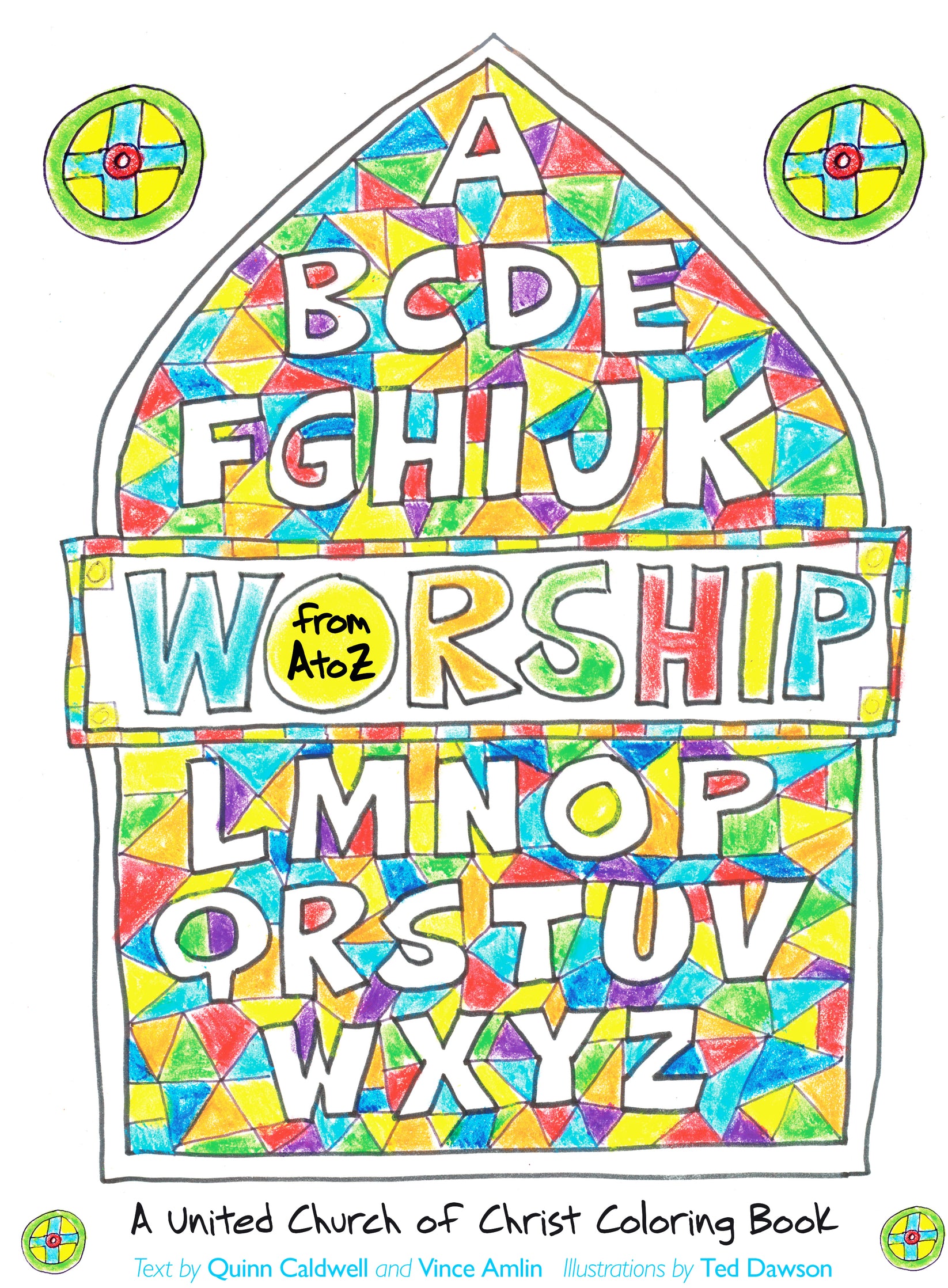 Worship from A to Z A UCC Coloring Book The